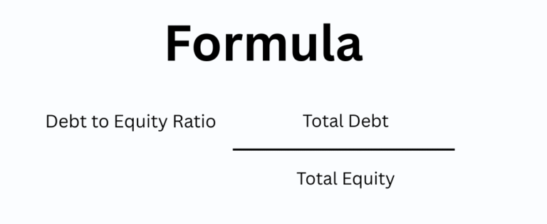 Debt to Equity Ratio Formula